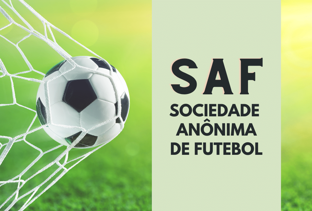 Leia mais sobre o artigo O Regime Jurídico Diferenciado da Sociedade Anônima do Futebol (SAF)